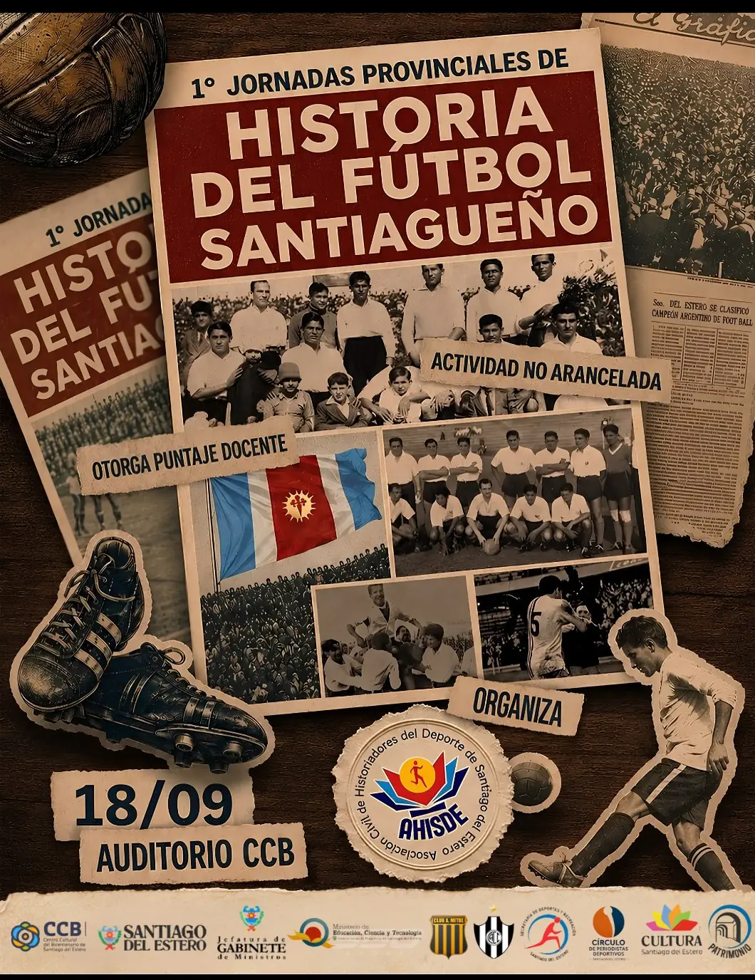Se realizarán las 1° Jornadas Provinciales de Historia del Fútbol Santiagueño en el CCB